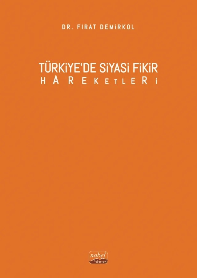 Türkiye’de Siyasi Fikir Hareketleri – Fırat Demirkol – Nobel Bilimsel Eserler kitap kapağı