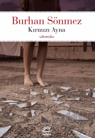 Kırmızı Ayna – Burhan Sönmez – İletişim Yayınevi kitap kapağı