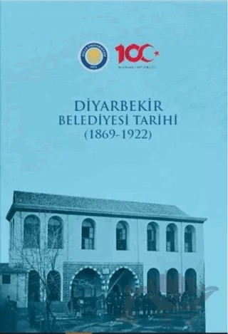 Diyarbekir Belediyesi Tarihi (1869-1922) – Serhat Aras Tuna – Gazi Kitabevi kitap kapağı