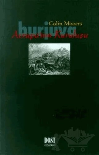 Burjuva Avrupa’nın Kuruluşu – Colin Mooers – Dost Kitabevi Yayınları kitap kapağı