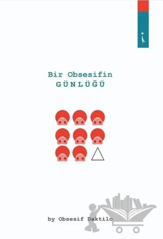 Bir Obsesifin Günlüğü – By Obsesif Daktilo – İkinci Adam Yayınları kitap kapağı