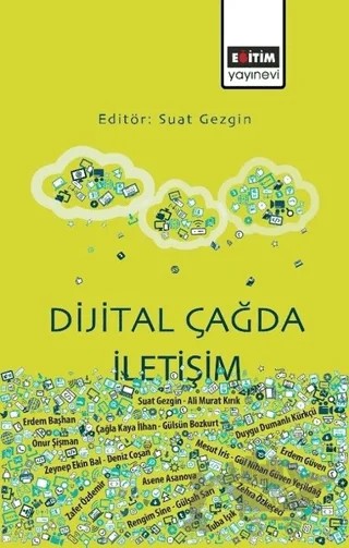 Dijital Çağda İletişim – Suat Gezgin – Eğitim Yayınevi - Bilimsel Eserler kitap kapağı