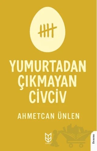 Yumurtadan Çıkmayan Civciv – Ahmetcan Ünlen – Yason Yayıncılık kitap kapağı