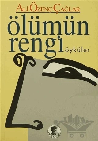 Ölümün Rengi – Ali Özenç Çağlar – Aydın Kitabevi kitap kapağı