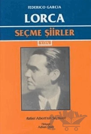 Seçme Şiirler (Federico Garcia Lorca) – Federico Garcia Lorca – Yön Yayıncılık kitap kapağı