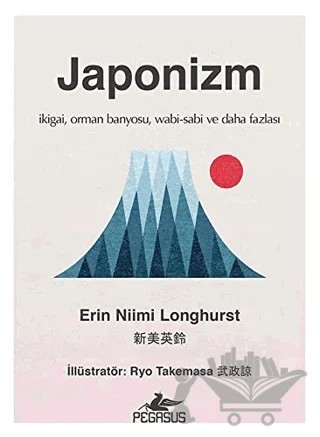 Japonizm – Erin Niimi Longhurst – Pegasus Yayınları kitap kapağı
