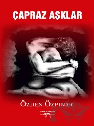Çapraz Aşklar – Özden Özpınar – Sokak Kitapları Yayınları kitap kapağı