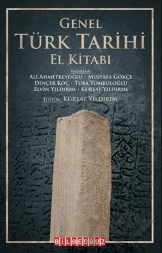 Genel Türk Tarihi El Kitabı – Kolektif – Bilgeoğuz Yayınları kitap kapağı