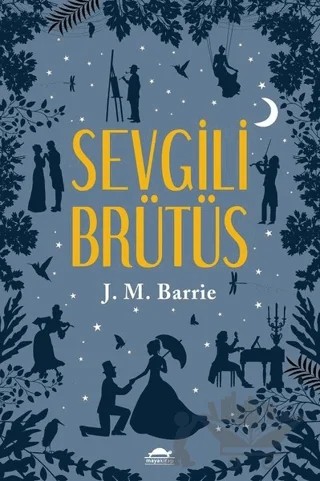 Sevgili Brütüs – James Matthew Barrie – Maya Kitap kitap kapağı
