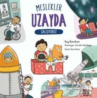 Meslekler: Uzayda Çalışıyoruz – Kay Barnham – Mundi Çocuk kitap kapağı