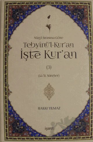 Nüzul Sırasına Göre Tebyinü'l-Kur'an İşte Kur'an Cilt: 3 – Hakkı Yılmaz – İşaret Yayınları kitap kapağı