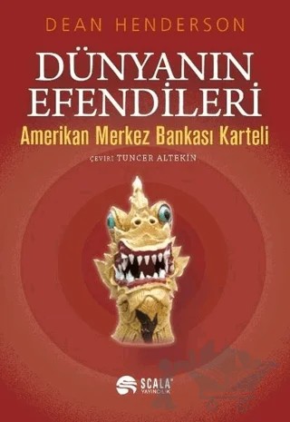 Dünyanın Efendileri – Dean Henderson – Scala Yayıncılık kitap kapağı