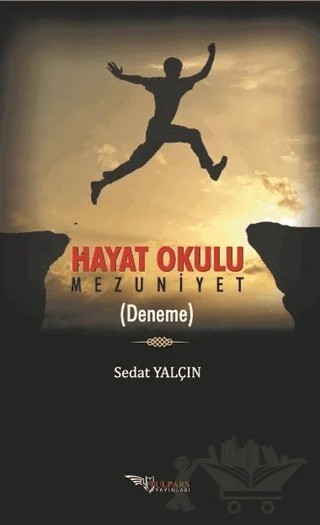 Hayat Okulu – Sedat Yalçın – Tulpars Yayınevi kitap kapağı