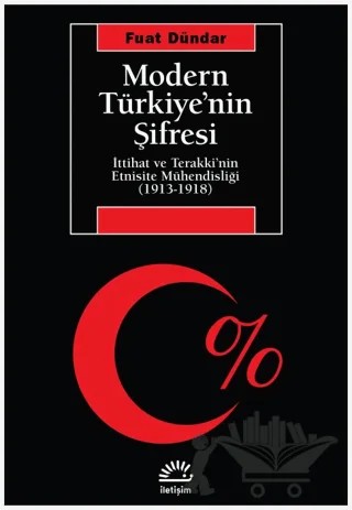 Modern Türkiye’nin Şifresi – Fuat Dündar – İletişim Yayınevi kitap kapağı