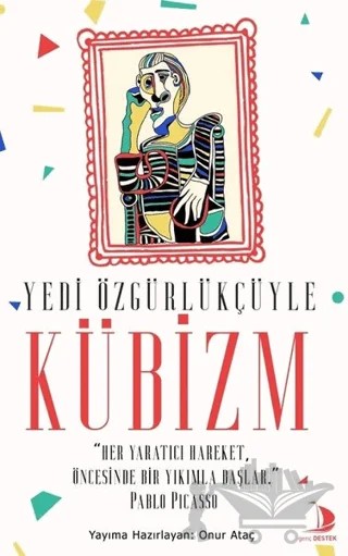 Yedi Özgürlükçüyle Kübizm – Onur Ataç – Genç Destek kitap kapağı