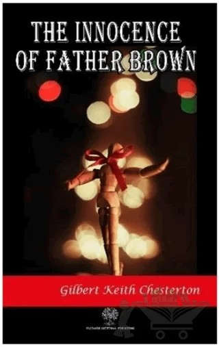The Innocence of Father Brown – Gilbert Keith Chesterton – Platanus Publishing kitap kapağı