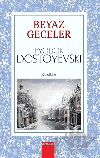 Beyaz Geceler – Fyodor Dostoyevski – Gönül Yayıncılık kitap kapağı