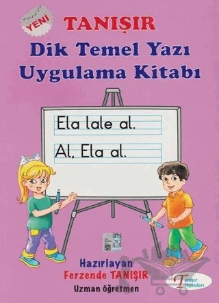 Dik Temel Yazı Uygulama Kitabı – Ferzende Tanışır – Tanışır Yayınları kitap kapağı