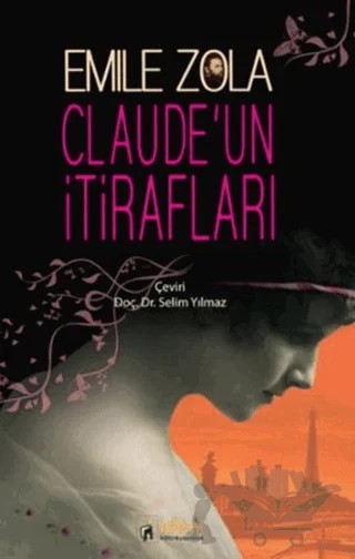 Claude’un İtirafları – Emile Zola – İdeal Kültür Yayıncılık kitap kapağı