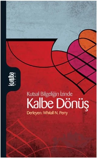 Kalbe Dönüş – Kolektif – Kurtuba Kitap kitap kapağı