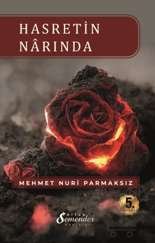 Hasretin Narında – Mehmet Nuri Parmaksız – Semender Kitap Yayınları kitap kapağı