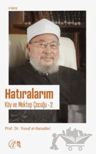 Hatıralarım - Köy ve Mektep Çocuğu – Yusuf el-Karadavi – Nida Yayıncılık kitap kapağı