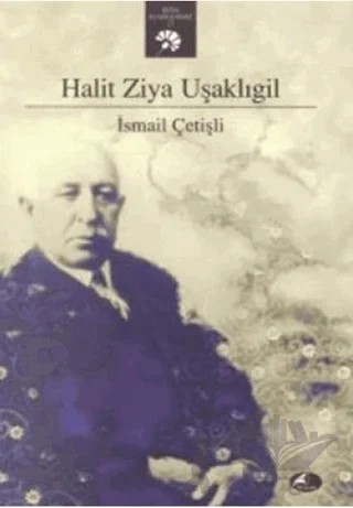 Halit Ziya Uşaklıgil – İsmail Çetişli – Şule Yayınları kitap kapağı