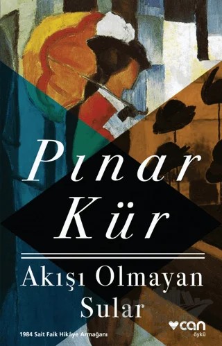 Akışı Olmayan Sular – Pınar Kür – Can Yayınları kitap kapağı