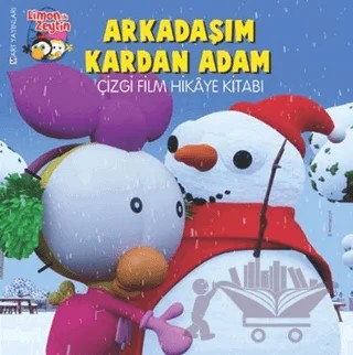 Limon ile Zeytin - Arkadaşım Kardan Adam – Kolektif – Mart Yayınları kitap kapağı