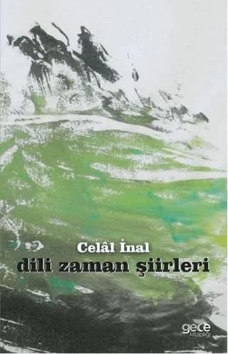 Dili Zaman Şiirleri – Celal İnal – Gece Kitaplığı kitap kapağı