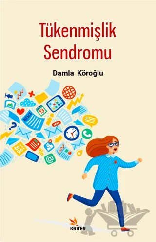 Tükenmişlik Sendromu – Damla Köroğlu – Kriter Yayınları kitap kapağı