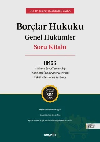 Borçlar Hukuku Genel Hükümler Soru Kitabı – Tolunay Ozanemre Yayla – Seçkin Yayıncılık kitap kapağı