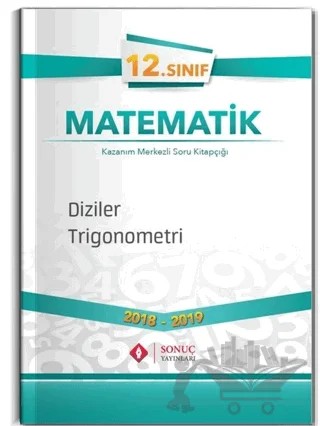 12. Sınıf Matematik Diziler Trigonometri – Kolektif – Sonuç Yayınları kitap kapağı