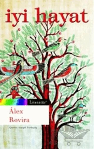 İyi Hayat – Alex Rovira – Literatür Yayıncılık kitap kapağı