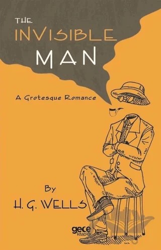 The Invisible Man – H. G. Wells – Gece Kitaplığı kitap kapağı