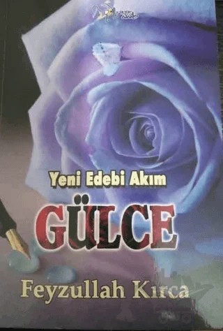 Yeni Edebi Akım - Gülce – Feyzullah Kırca – Kültür Ajans Yayınları kitap kapağı
