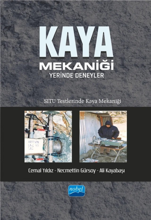 KAYA MEKANİĞİ - Yerinde Deneyler – Cemal Yıldız, Necmettin Gürsoy, Ali Kayabaşı – Nobel Akademik Yayıncılık kitap kapağı