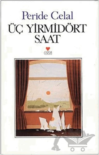 Üç Yirmidört Saat – Peride Celal – Can Yayınları kitap kapağı
