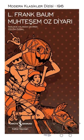 Muhteşem Oz Diyarı – L. Frank Baum – İş Bankası Kültür Yayınları kitap kapağı