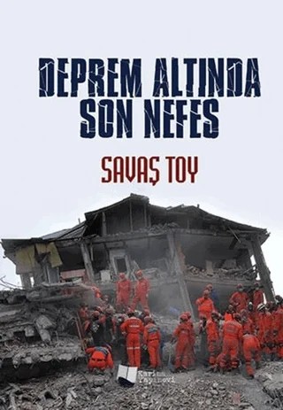 Deprem Altında Son Nefes – Savaş Toy – Karina Yayınevi kitap kapağı