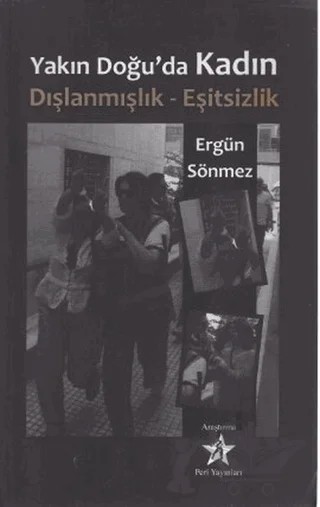 Yakın Doğu’da Kadın – Ergün Sönmez – Peri Yayınları kitap kapağı