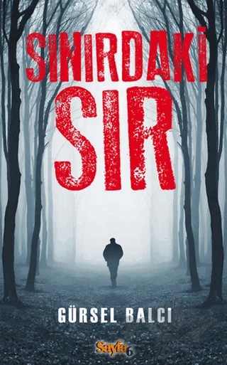 Sınırdaki Sır – Gürsel Balcı – Sayfa6 Yayınları kitap kapağı