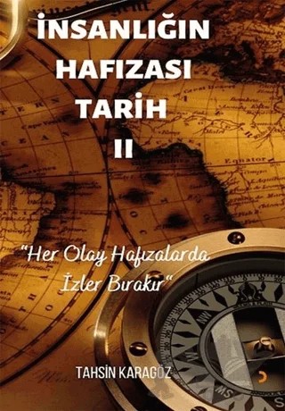 İnsanlığın Hafızası Tarih - 2 – Tahsin Karagöz – Cinius Yayınları kitap kapağı