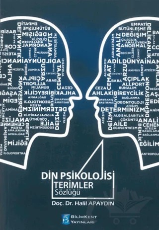 Din Psikolojisi Terimler Sözlüğü – Halil Apaydın – Bilimkent Yayınları kitap kapağı
