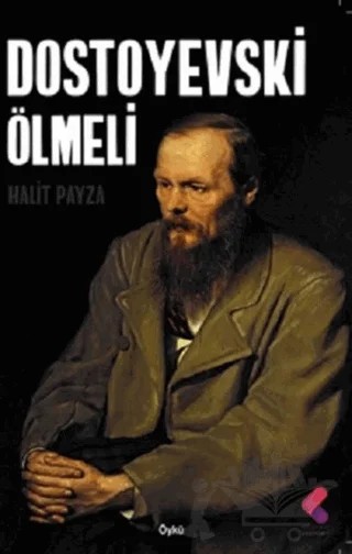 Dostoyevski Ölmeli – Halit Payza – Klaros Yayınları kitap kapağı