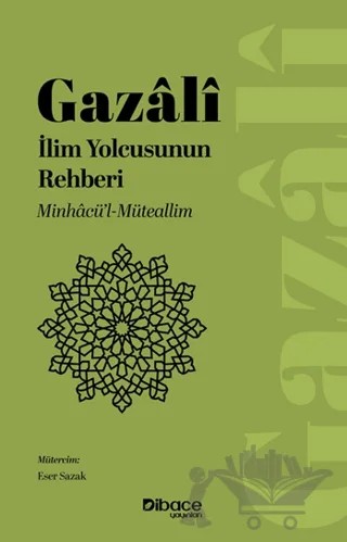 İlim Yolcusunun Rehberi – İmam Gazali – Dibace Yayınları kitap kapağı