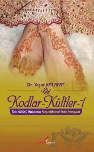 Kodlar-Kültler 1 – Yaşar Kalafat – Berikan Yayınevi kitap kapağı