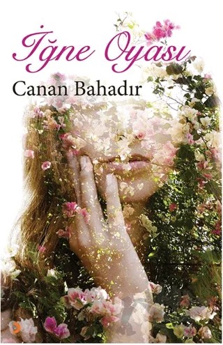 İğne Oyası – Canan Bahadır – Cinius Yayınları kitap kapağı