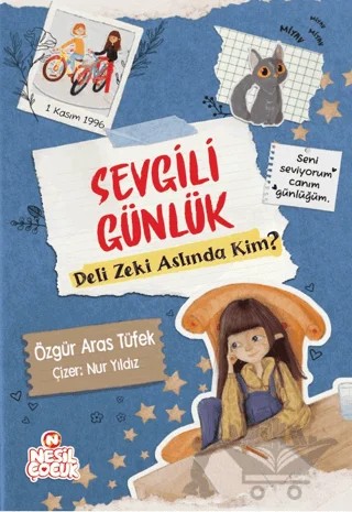 Sevgili Günlük – Özgür Aras Tüfek – Nesil Çocuk Yayınları kitap kapağı