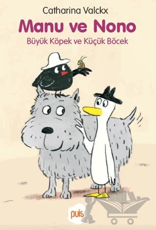 Manu ve Nono - Büyük Köpek ve Küçük Böcek – Catharina Valckx – Puis kitap kapağı